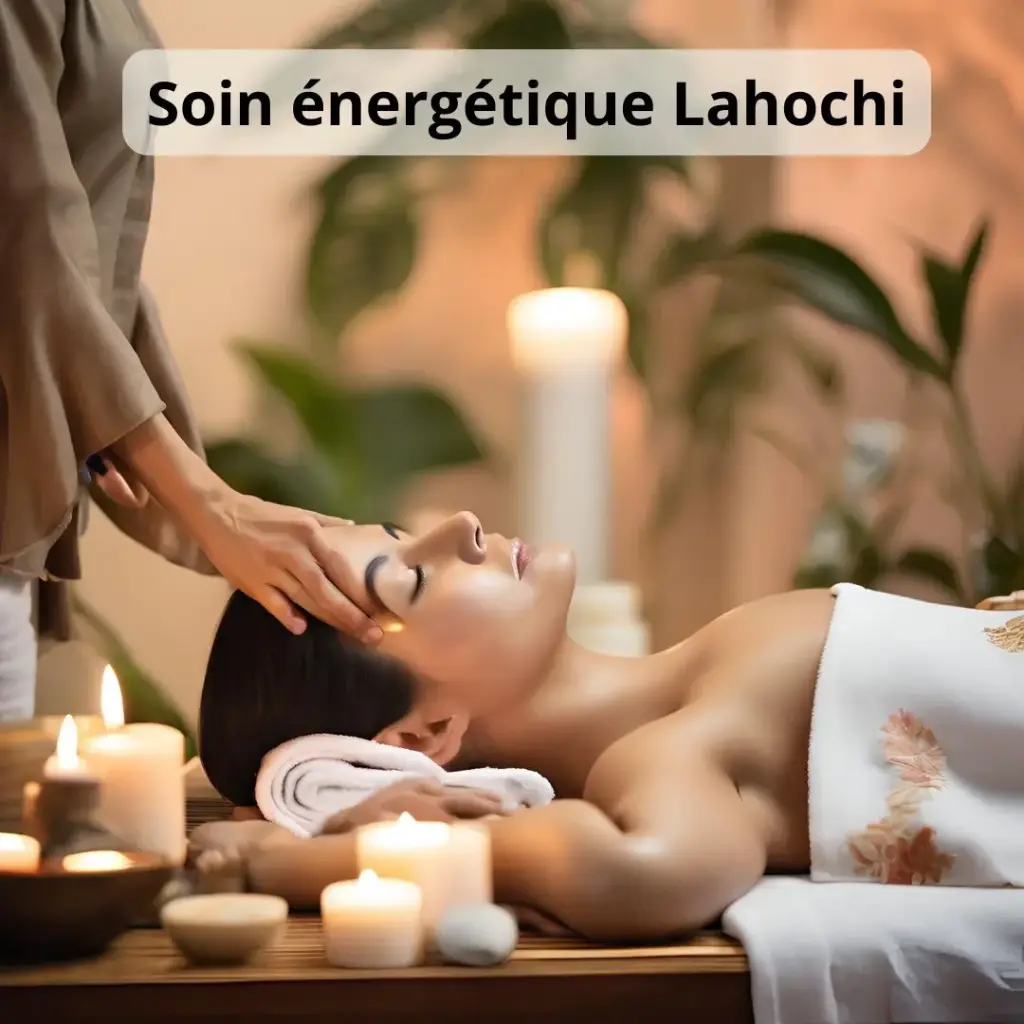 Soin énergétique LAHOCHI